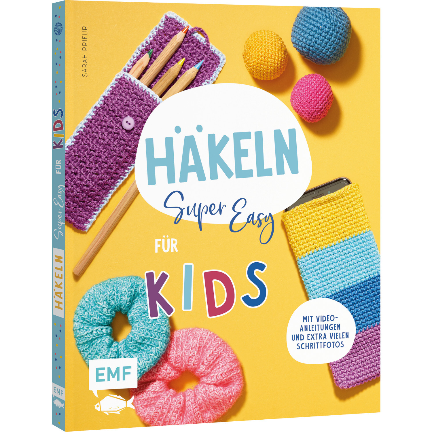 Häkeln - Super easy für Kids: Buntes Buchcover mit Häkelnadeln und farbenfrohen Projekten. Marke: EMF.