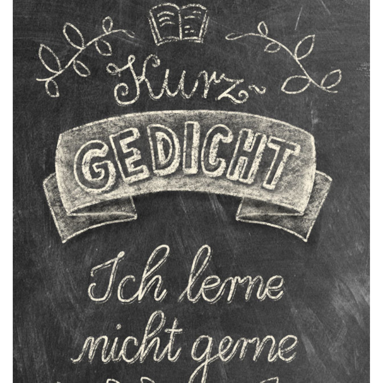 Der große Handlettering Workshop: Kreidetafel mit handgeschriebenem Gedicht und floralen Verzierungen.