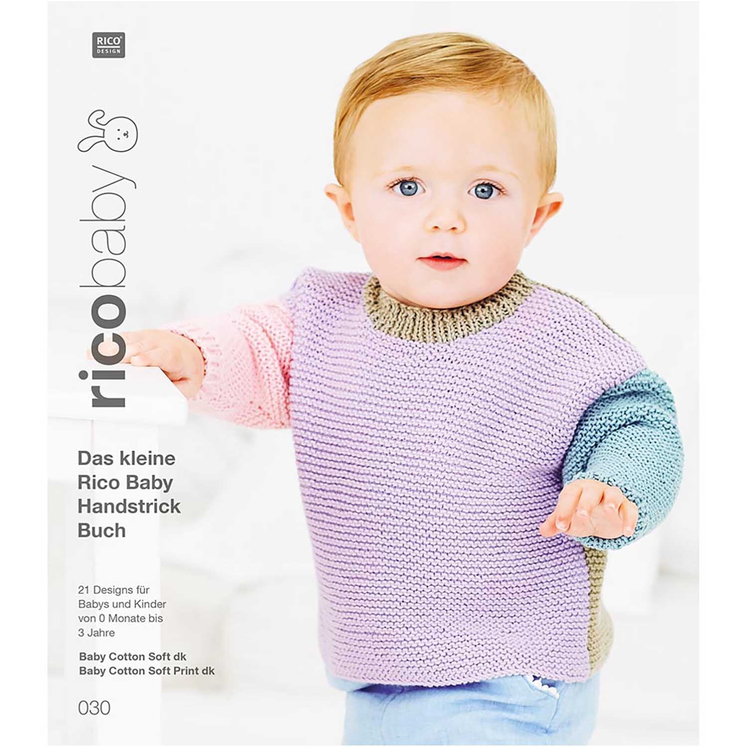 Rico Baby Heft Nr.30 zeigt ein Kleinkind in einem pastellfarbenen Strickpullover von Rico Design.