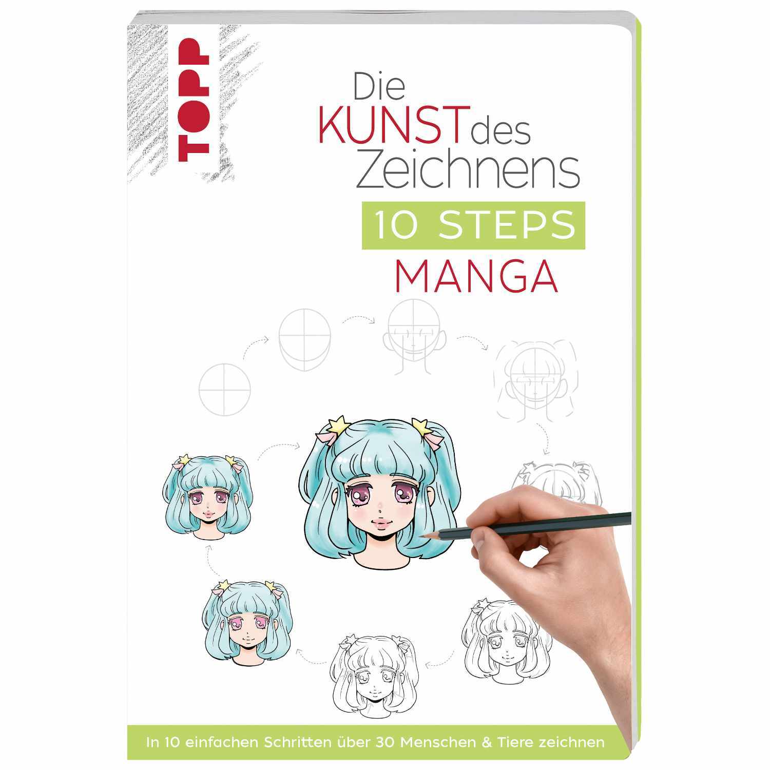 Die Kunst des Zeichnens 10 Steps - Manga: Hand zeichnet Manga-Gesicht, Buch von TOPP.