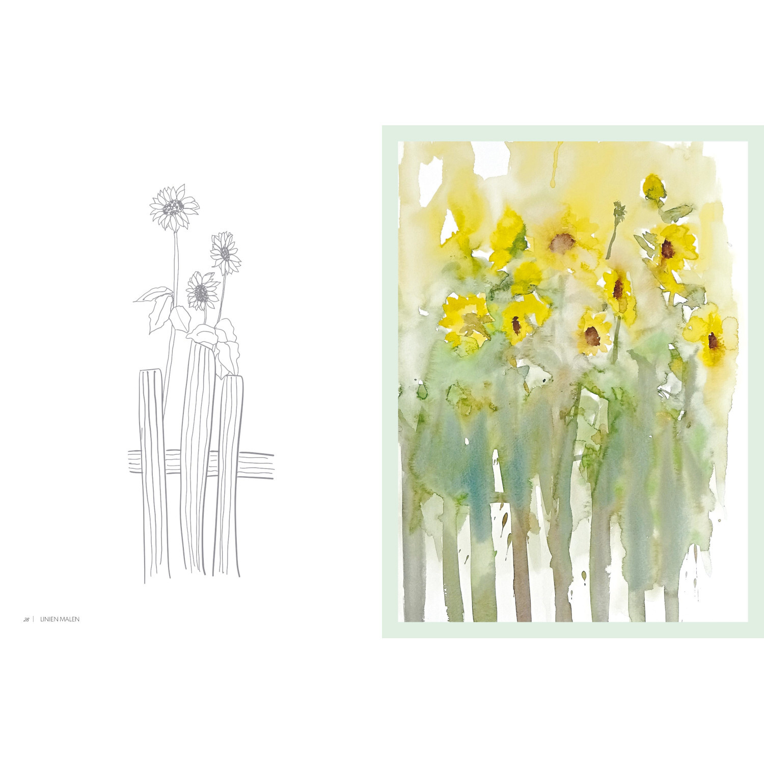 Linien Malen - Mein verwunschener Garten: Aquarell-Sonnenblumen in Gelb und Grün, neben Skizze. Christophorus Verlag.