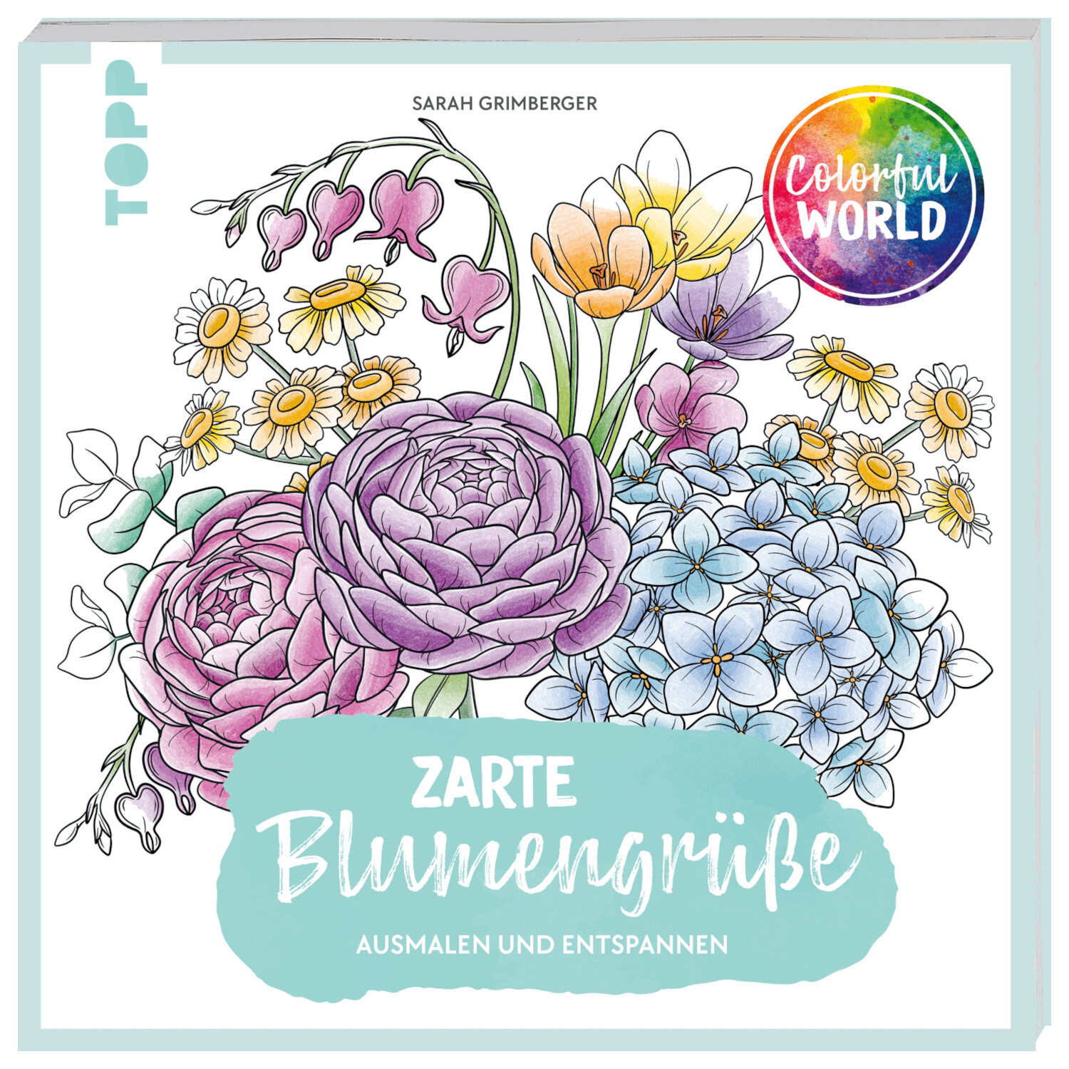 Colorful World - Blumengrüße: Ein Buchcover mit zarten Blumenillustrationen und dem Logo der Marke TOPP.
