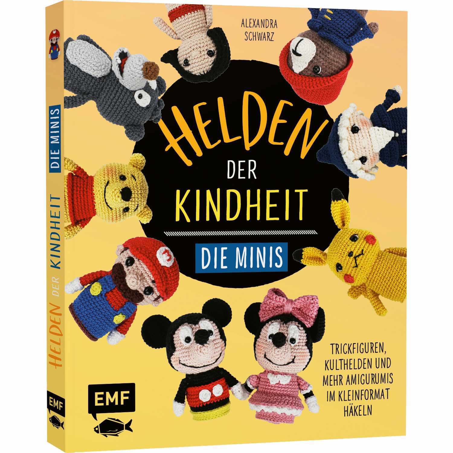 Helden der Kindheit - Die Minis: Buntes Buchcover mit Amigurumi-Figuren bekannter Trickhelden.