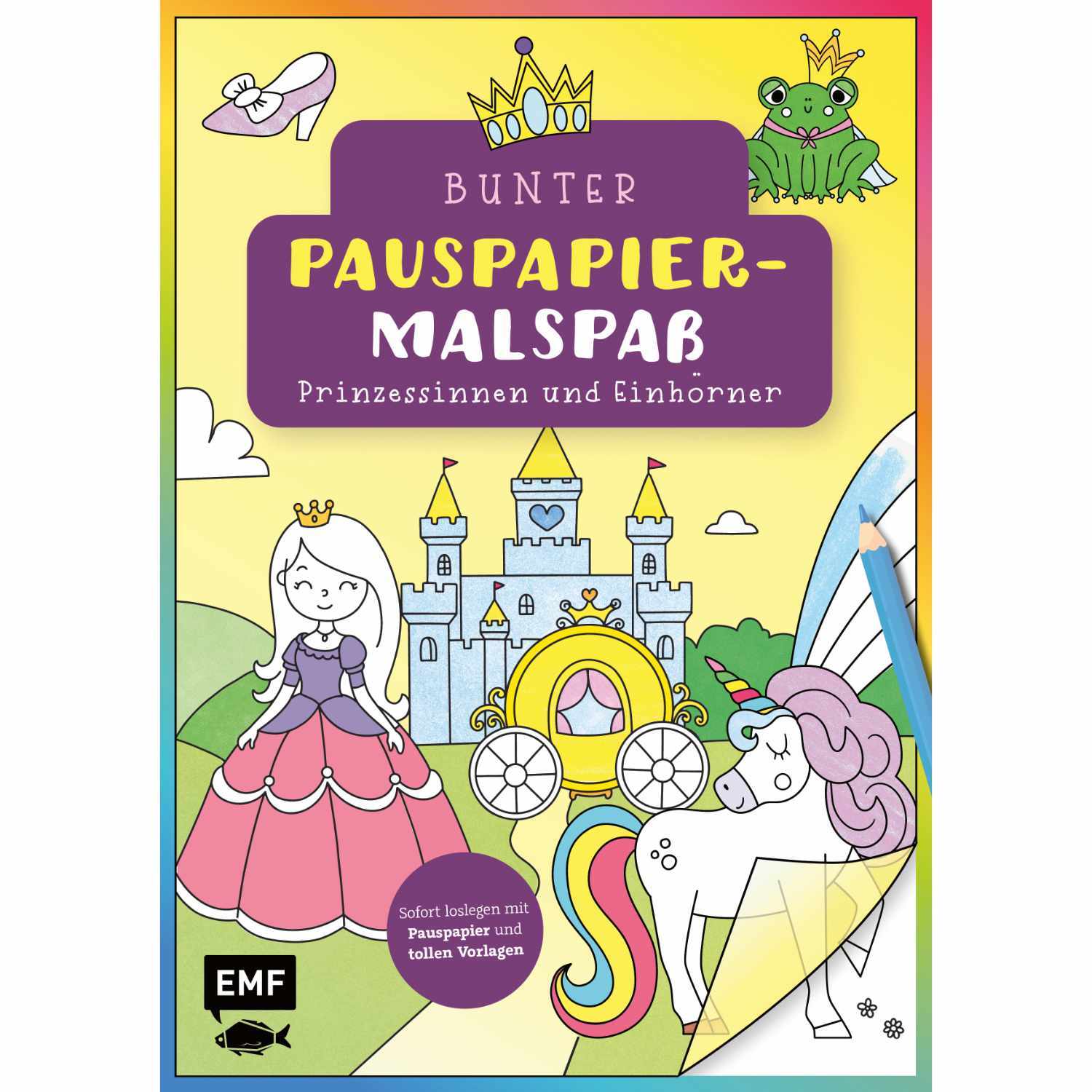 Bunter Pauspapier-Malspaß zeigt eine Prinzessin, Einhorn und Schloss vor buntem Hintergrund. Marke: EMF.