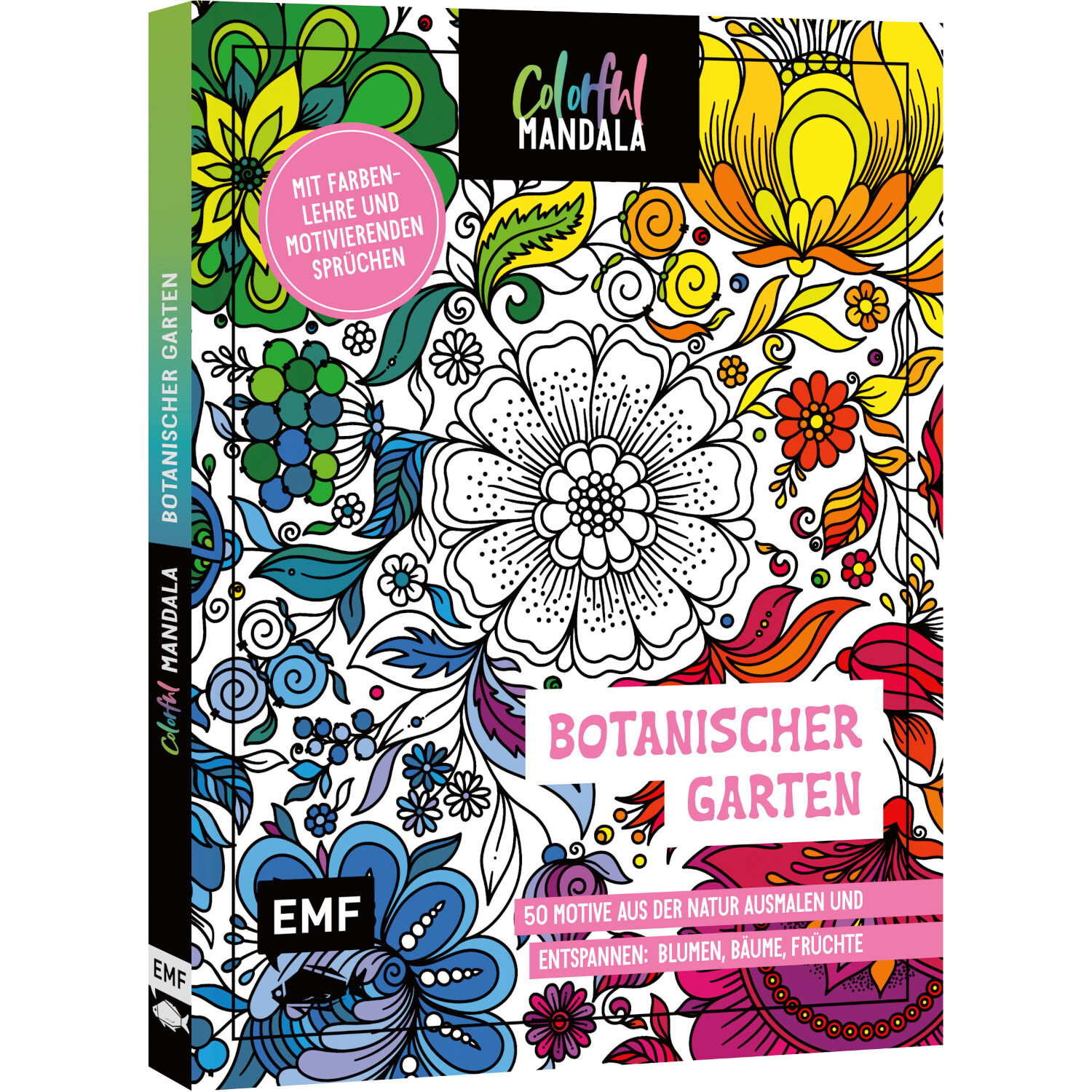 Colorful Mandala Botanischer Garten: Ein Malbuch mit floralen Mustern und leuchtenden Farben von EMF.