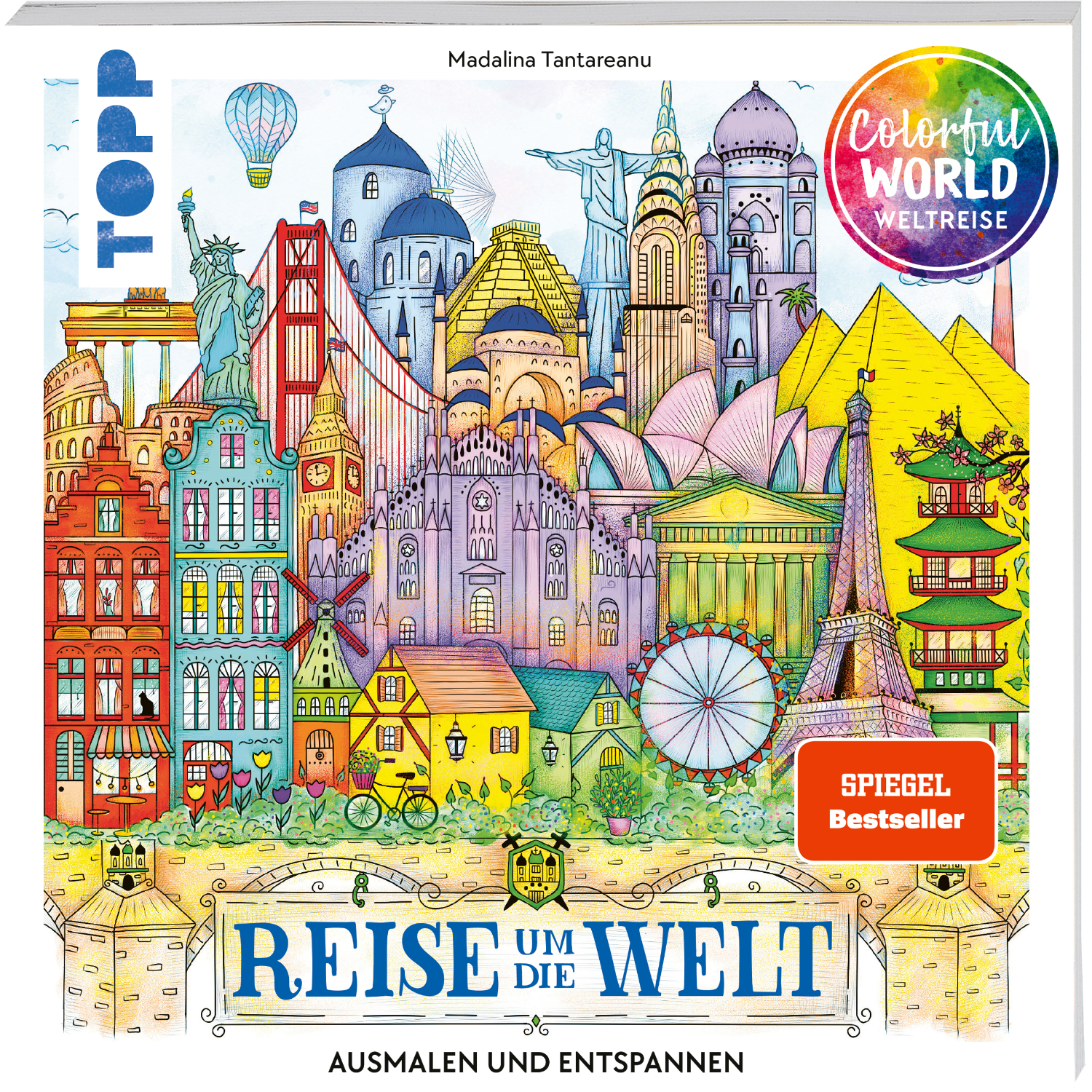 Colorful World - Reise um die Welt: Buntes Malbuch mit weltweiten Sehenswürdigkeiten, ideal zum Entspannen.