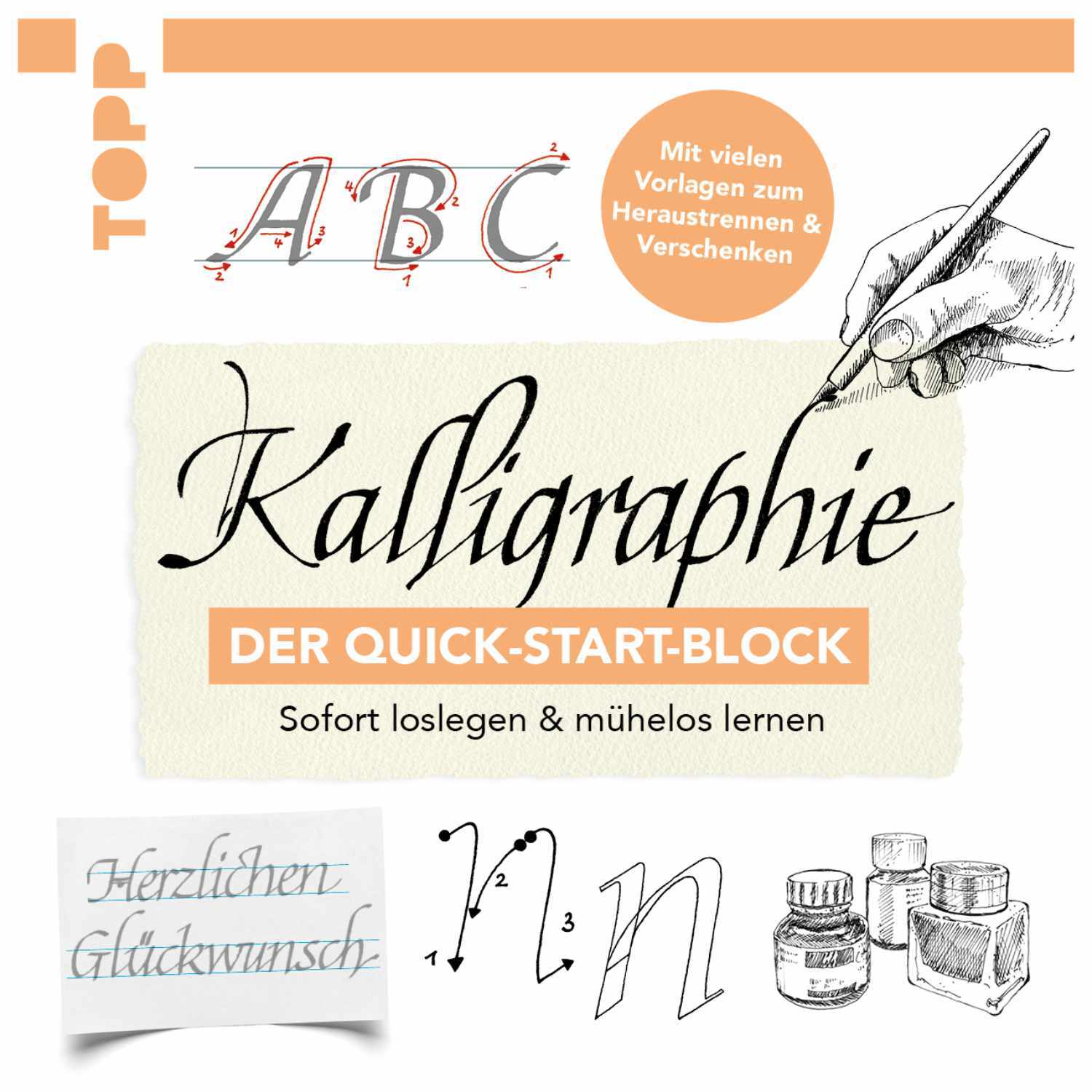 Kalligraphie - Der Quick-Start-Block: Hand mit Stift, Buchstaben und Kalligraphie-Zubehör. Marke TOPP.