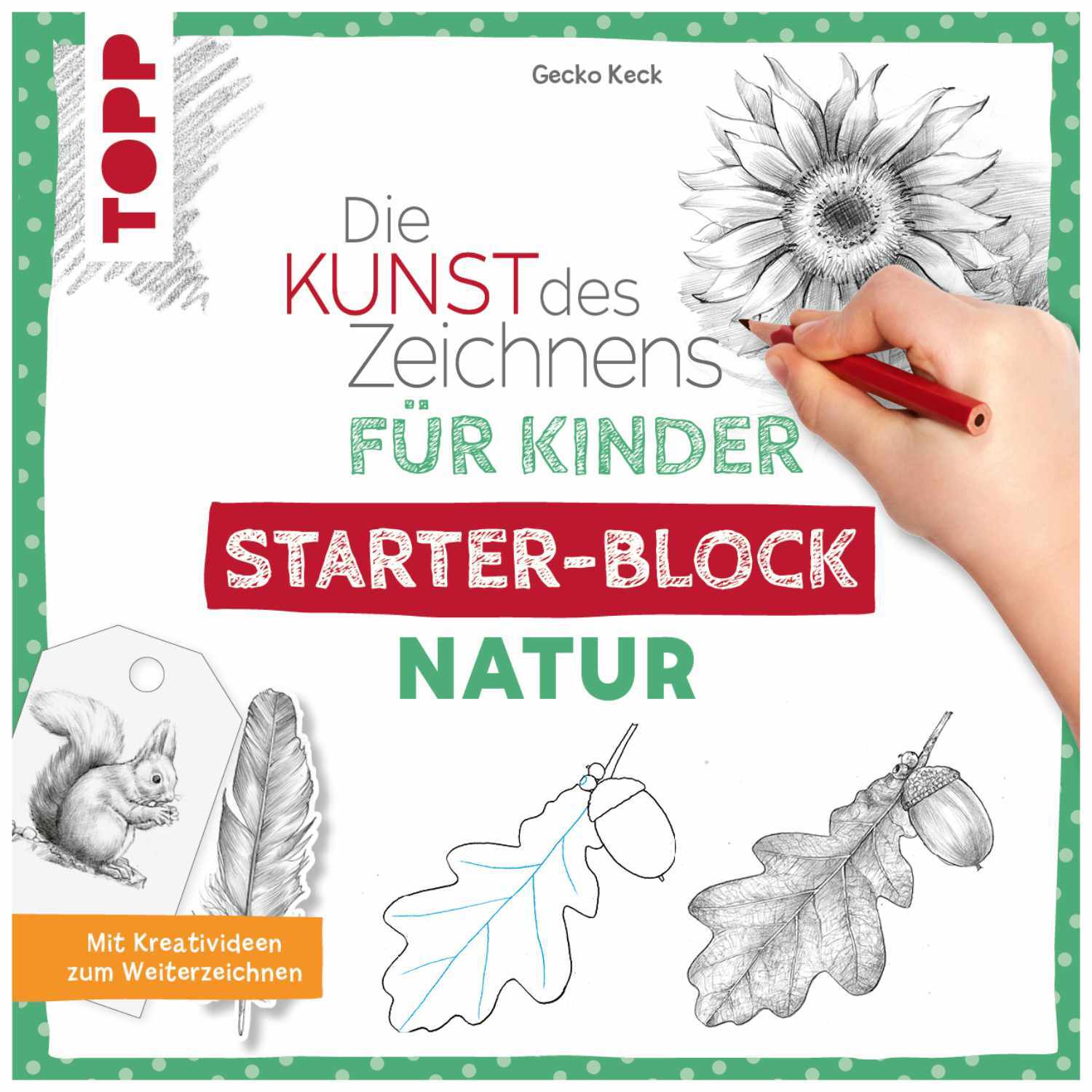 Die Kunst des Zeichnens für Kinder Starter-Block - Natur zeigt eine Hand beim Zeichnen eines Blattes.