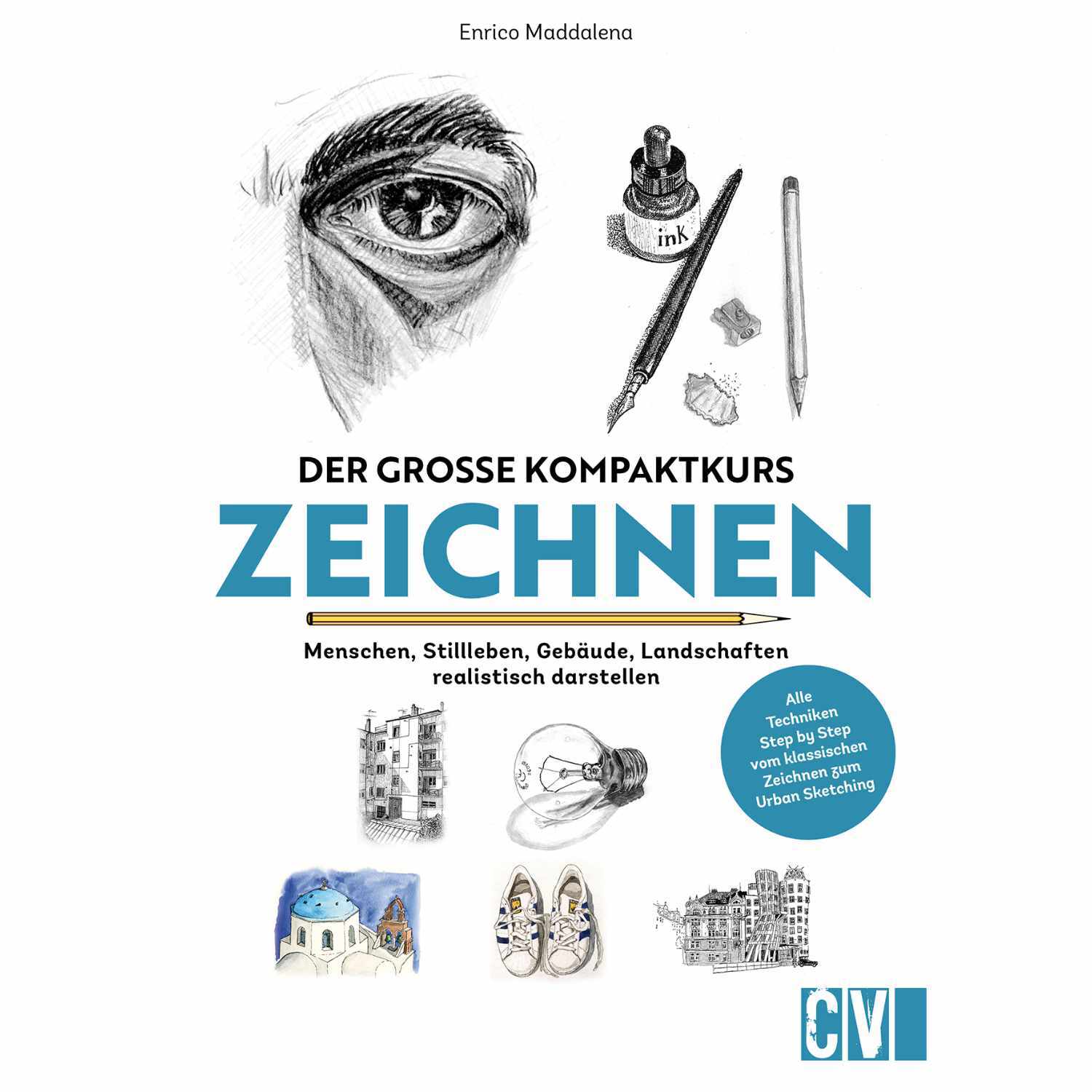 Der große Kompaktkurs Zeichnen zeigt ein Auge, Stifte und Skizzen auf weißem Hintergrund. Ideal für realistische Darstellungen.