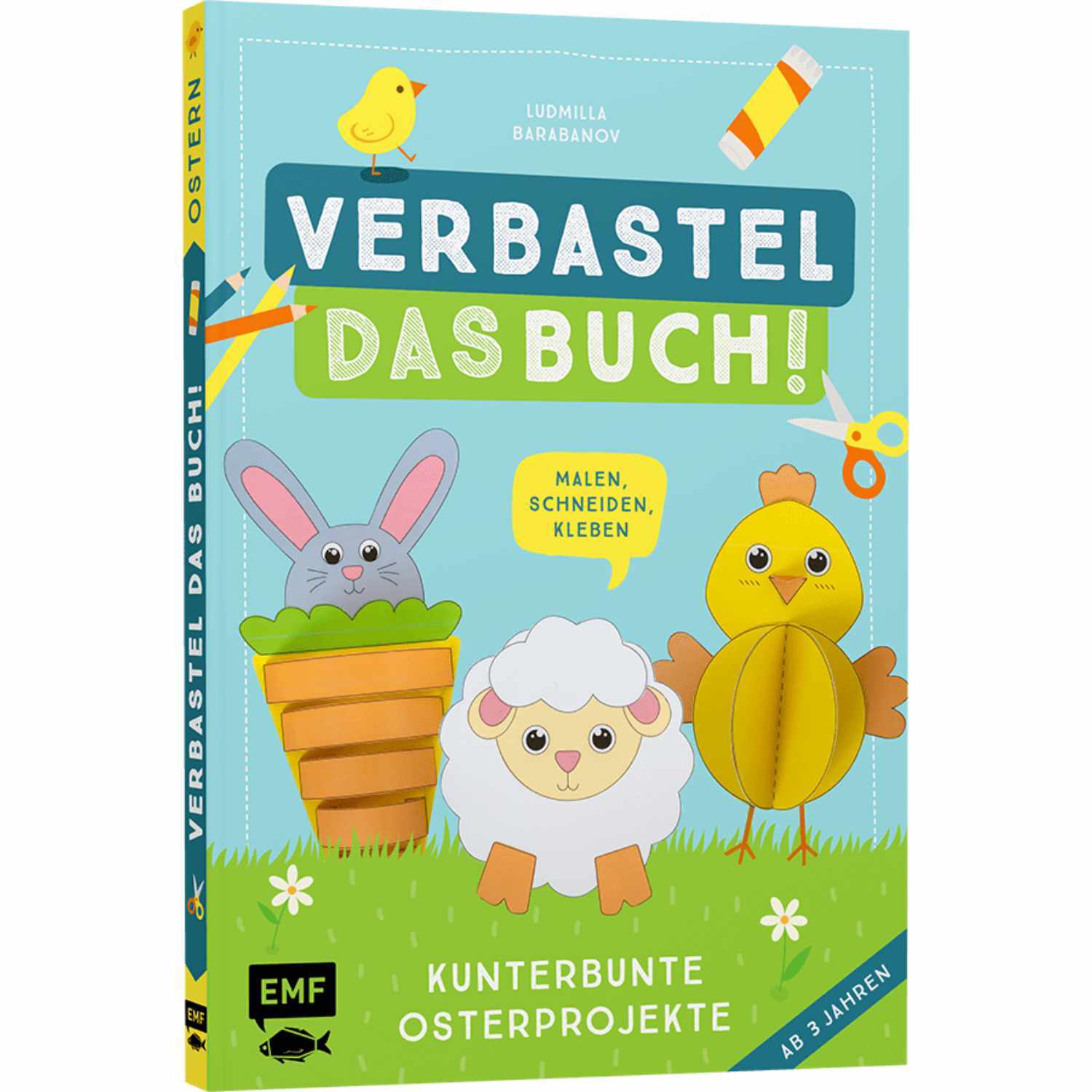 Verbastel das Buch! Kunterbunte Osterprojekte: Kreatives Bastelbuch mit bunten Osterideen, illustriert mit Hase, Schaf und Küken auf grünem Hintergrund.