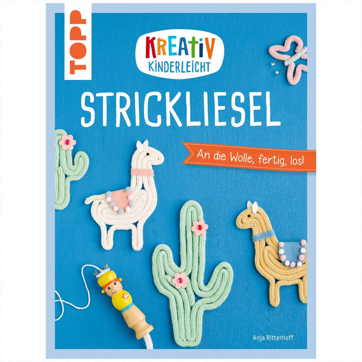 Kreativ kinderleicht Strickliesel: Buntes Buchcover mit Strickfiguren und TOPP-Logo.