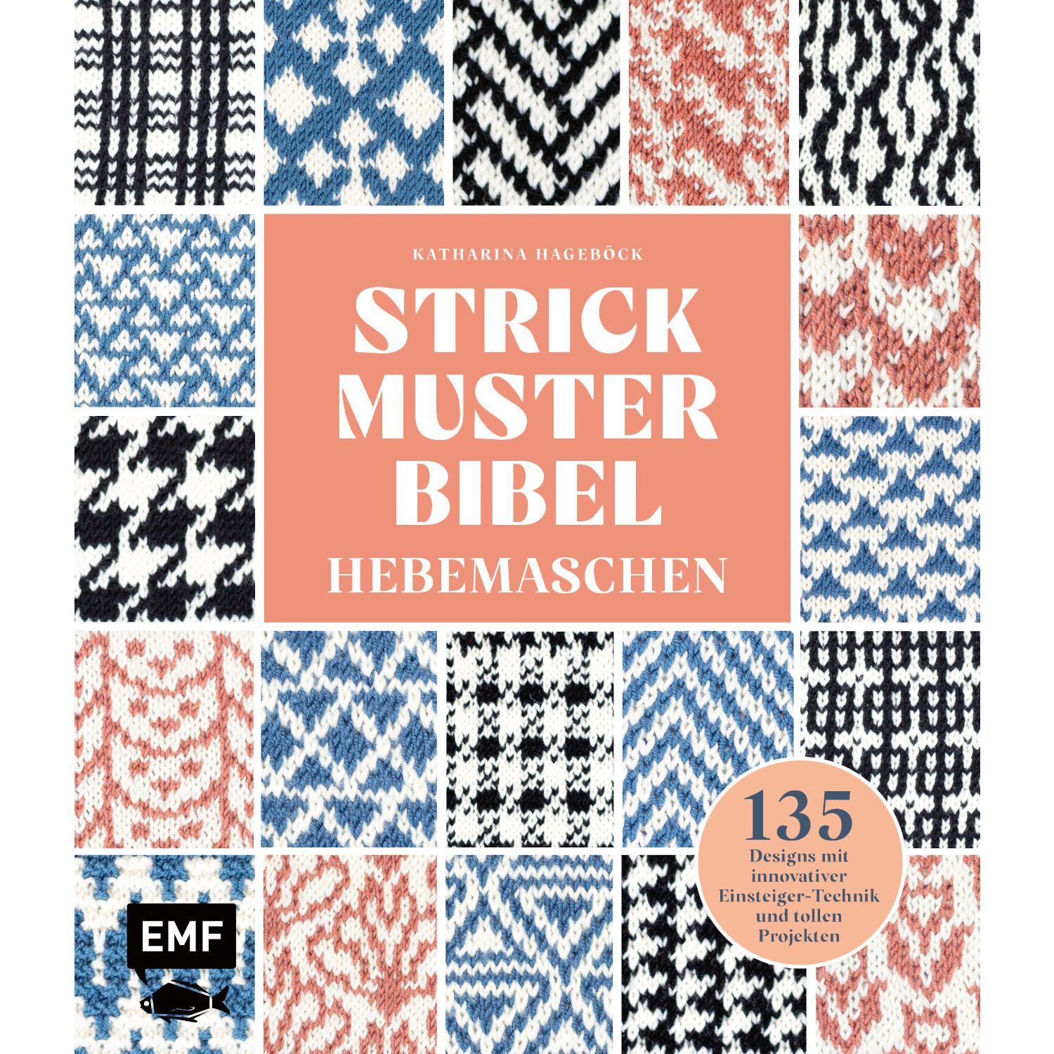 Strickmusterbibel - Hebemaschen: Buchcover mit bunten Strickmustern, EMF-Verlag, 135 Designs.