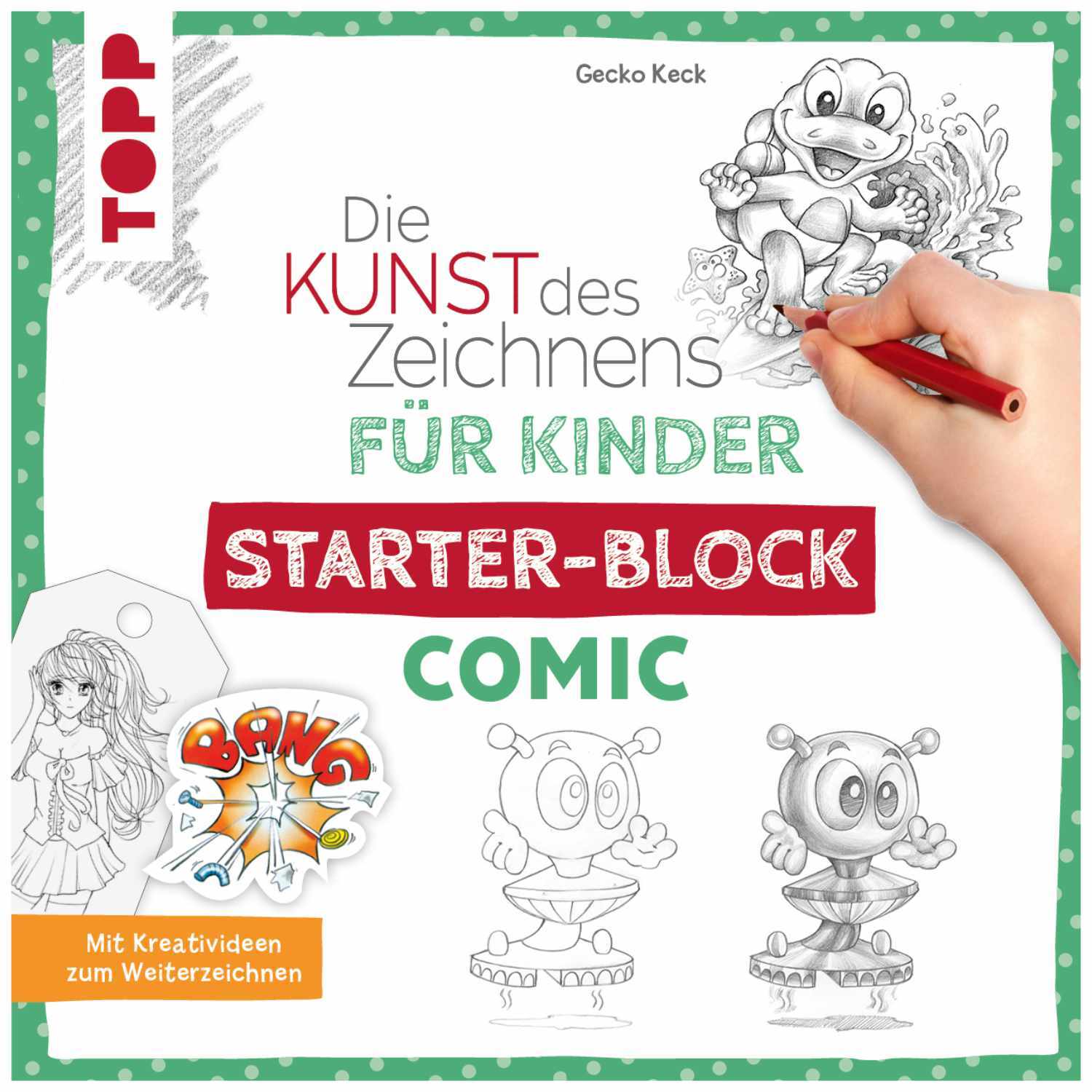 Die Kunst des Zeichnens für Kinder Starter-Block - Comic zeigt eine Hand beim Zeichnen von Comicfiguren. Marke: TOPP.