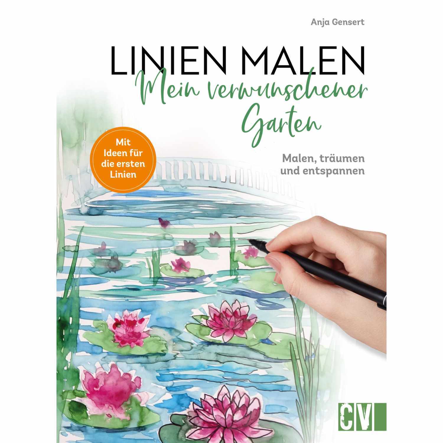 Linien Malen - Mein verwunschener Garten: Hand zeichnet Seerosen auf Wasser, Christophorus Verlag.