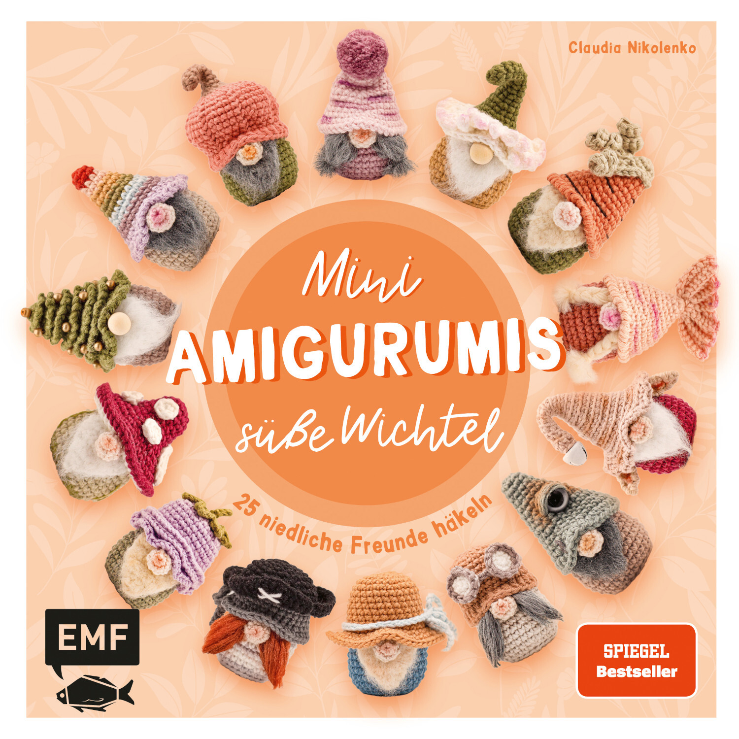 Mini-Amigurumis – Süße Wichtel: Buntes Buchcover mit gehäkelten Figuren, EMF Verlag.